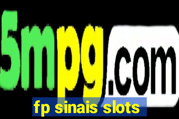 fp sinais slots